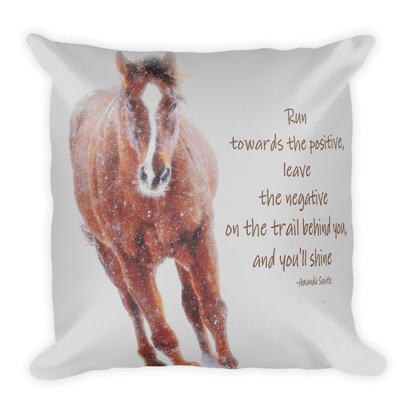 Positively Sundancing Inspirational Throw Pillow